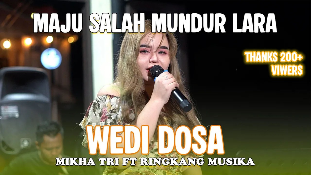 WEDI DOSA - MIKHA TRI FT RINGKANG MUSIKA