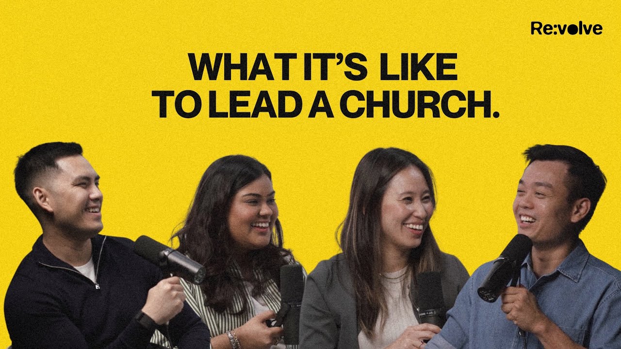 Re:volve: What It’s Like Leading a Church | Leon Jala, Sarah Kiekens, Abel Cheah & Jacintha Tagal
