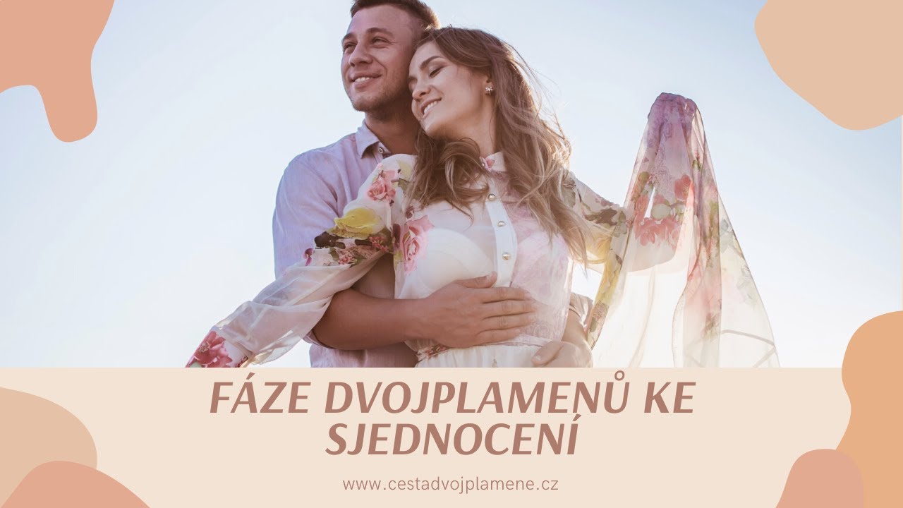Dvojplameny - #79 Fáze dvojplamenů ke sjednocení