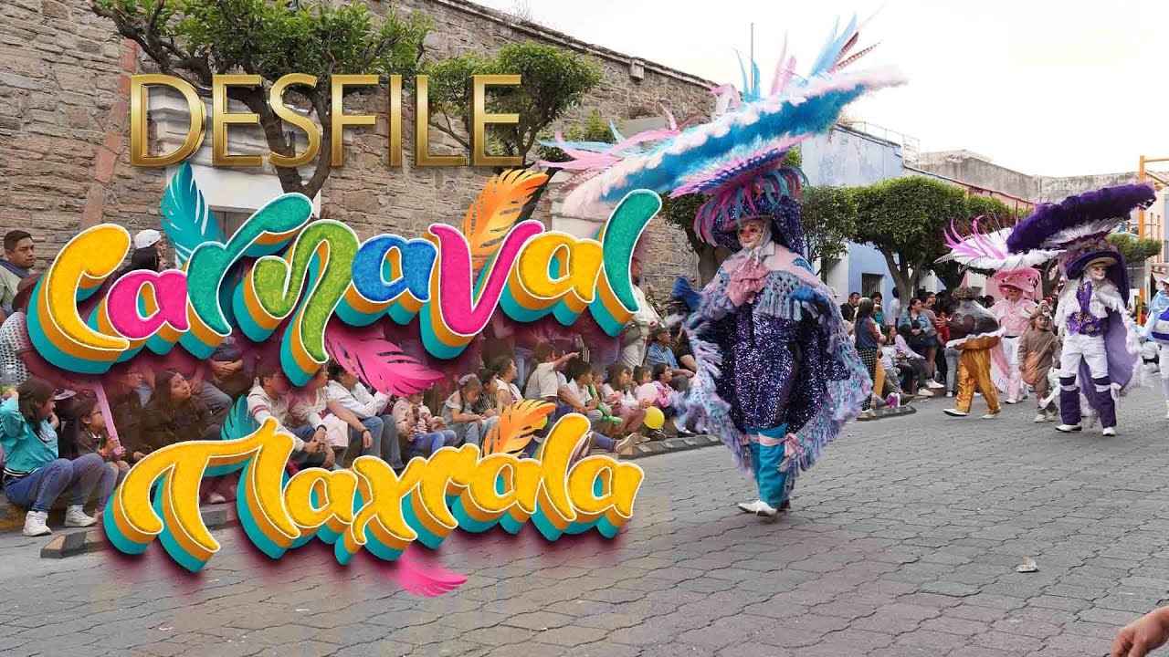Desfile  Carnaval Tlaxcala 2025