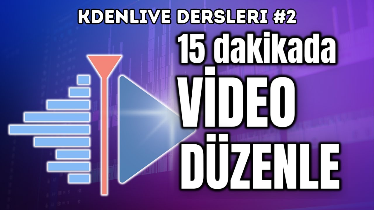 Kdenlive ile 15 Dakikada Profesyonel Video Edit: Kes, Birleştir, Müzik Ekle, Render Al!