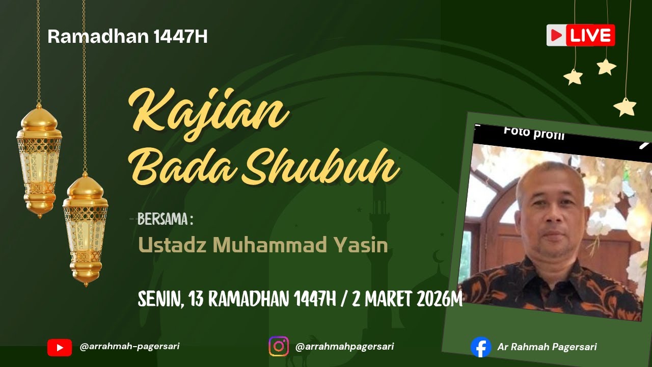 🔴 LIVE | Kajian Shubuh 13 Ramadhan 1447H - Ust. Muhammad Yasin