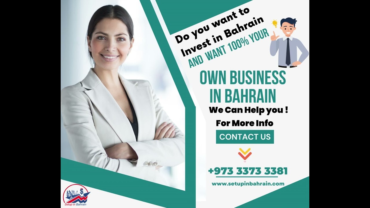 Start your own Business in Bahrain- 100% Business Ownership | Setup in Bahrain