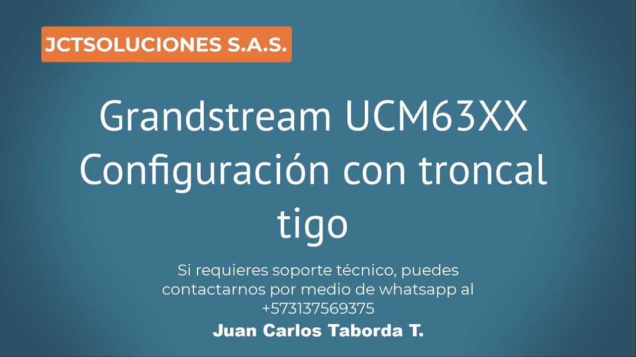 Grandstream UCM63XX Configuración básica completa con troncal Tigo