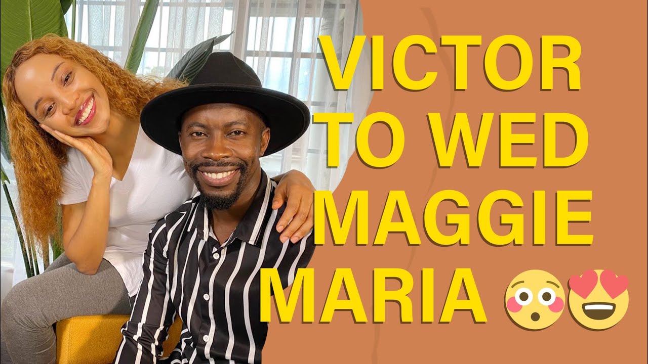 Victor Hausa aka Ronald to Marry Maggie wa Maria!