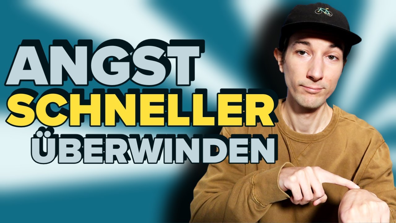 Angst SCHNELLER überwinden [Diese Faktoren machen es möglich]
