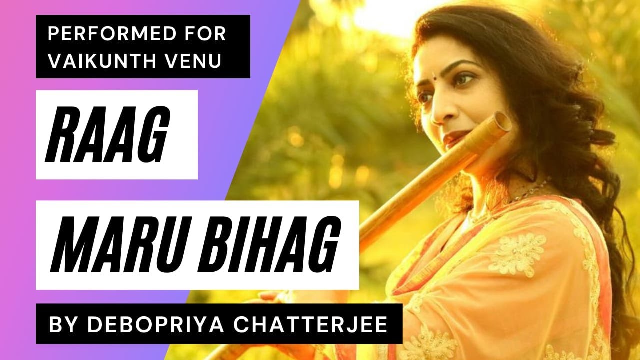 Debopriya Chatterjee | Raag Maru Bihag | Performimg for Vaikunthvenu