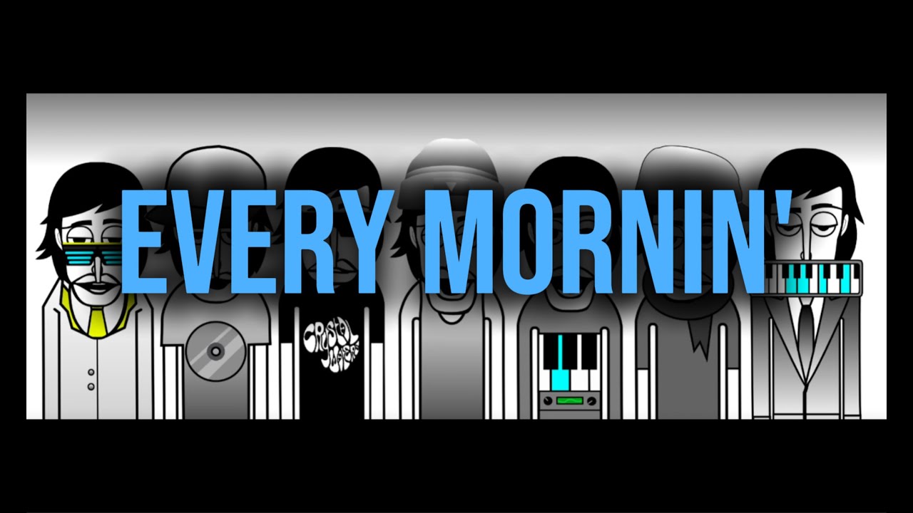 Every Mornin' - An Incredibox Gypsy Woman Mix