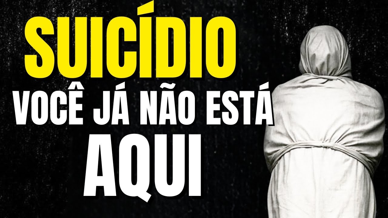 SUICÍDIO: Quando a vida deixa de parecer necessária