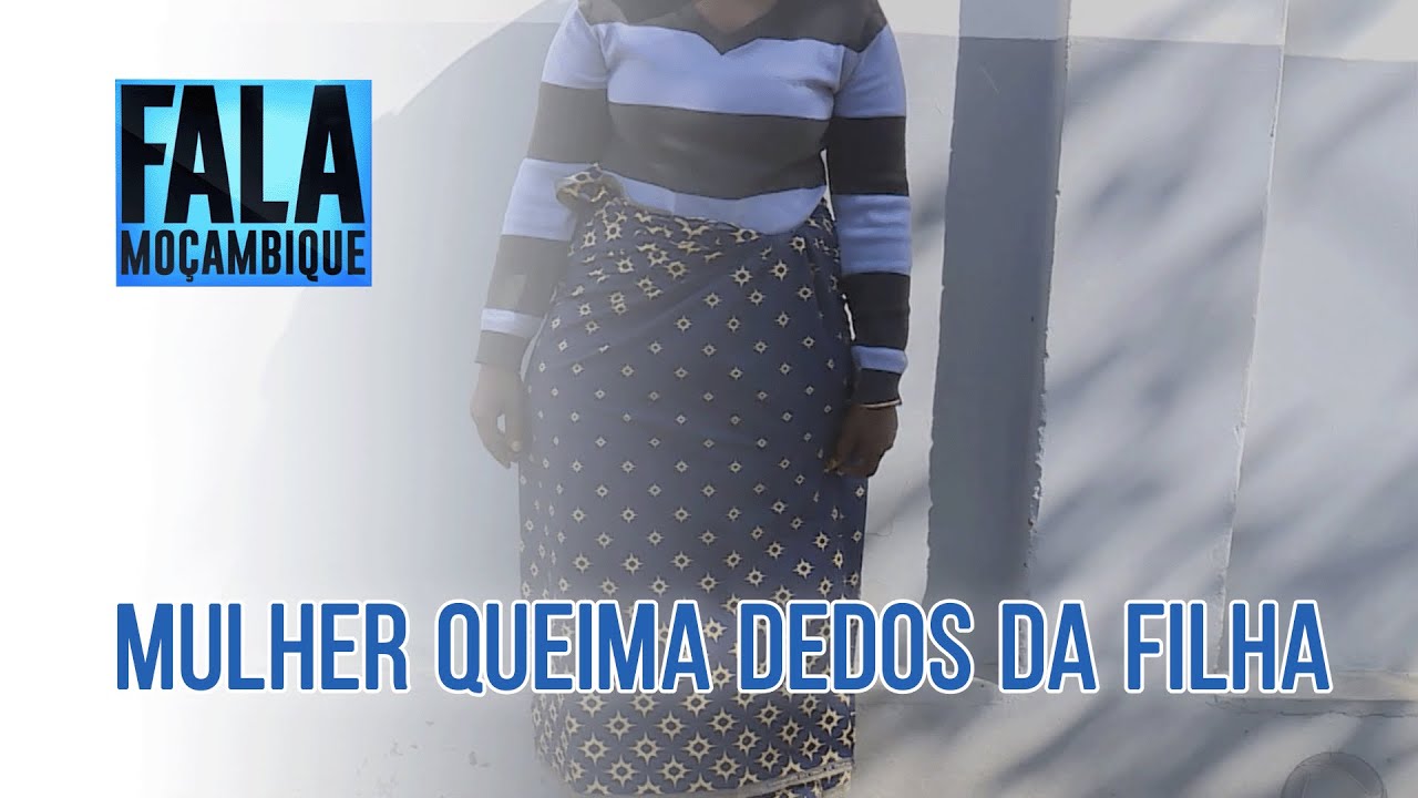 Detida mulher que queimou dedos da filha de 9 anos na Província de Maputo @PortalFM24