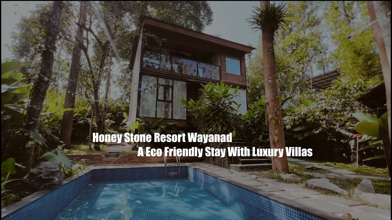 Honey Stone Resort Wayanad | Eco-Friendly Luxury Villas Resort