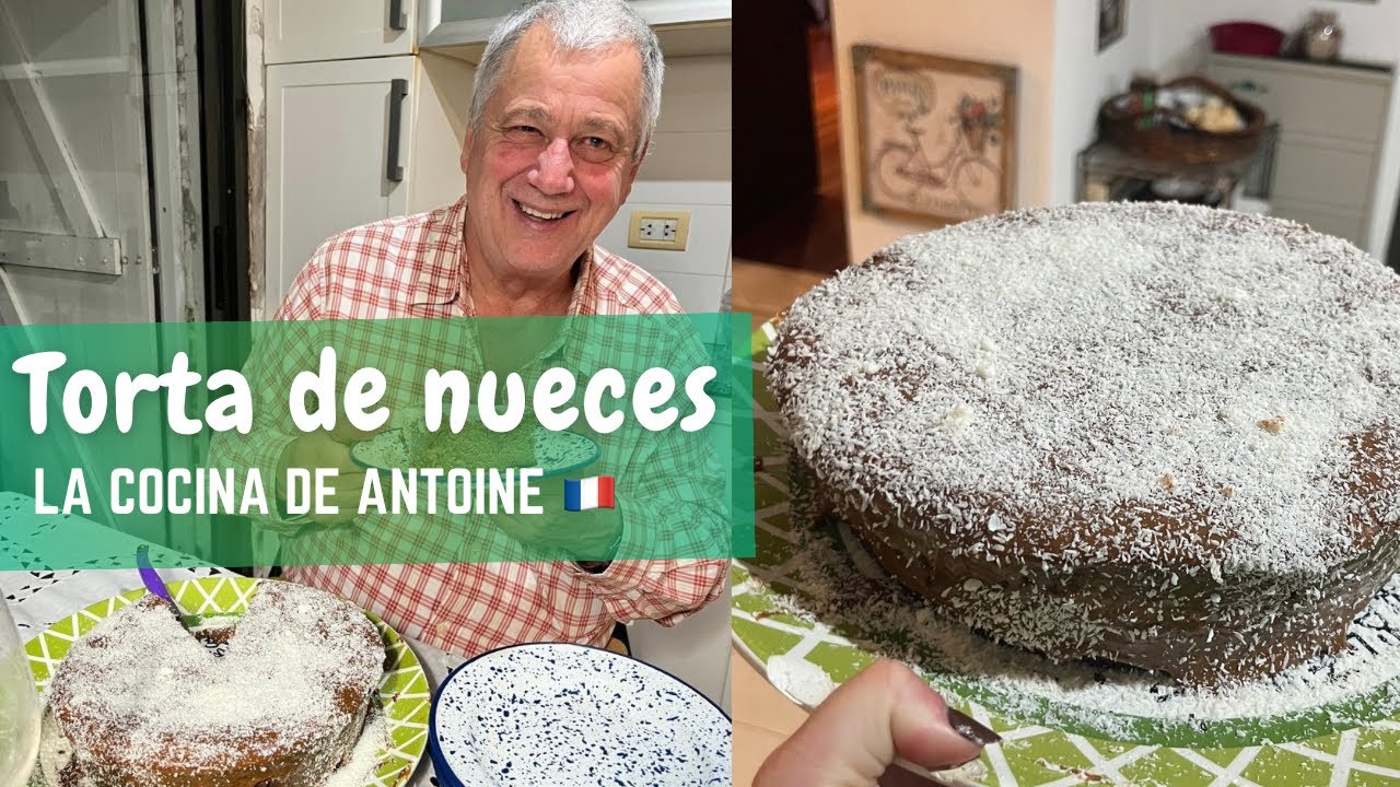 La Cocina de Antoine- TORTA DE NUEZ SIN HARINAS