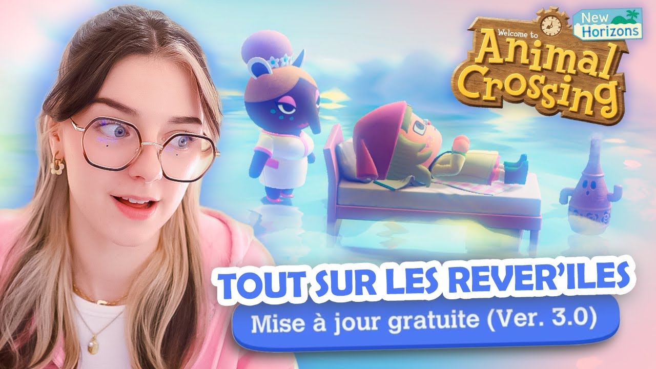 💫🩵 COMMENT AVOIR & TOUT SAVOIR sur les Rêver'îles de la MAJ 3.0 d'Animal Crossing !