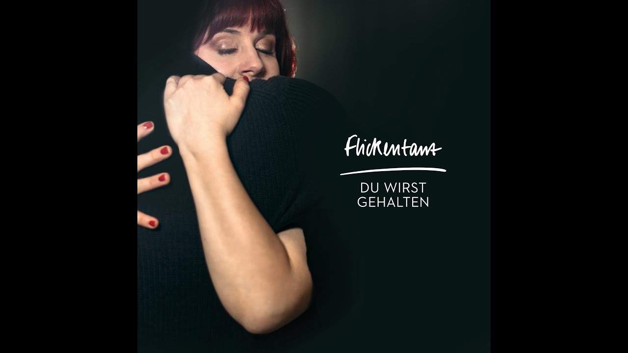 Flickentanz - Du wirst gehalten (Offizielles Musikvideo)