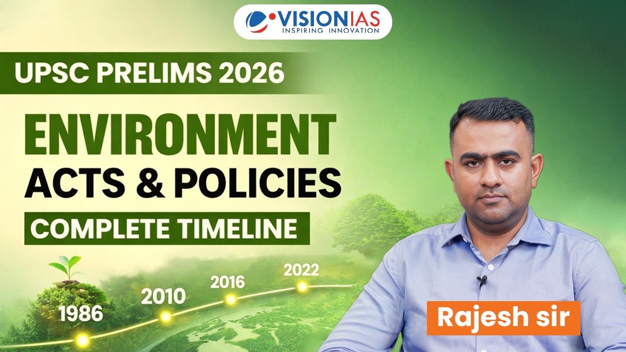 Environment Acts & Policies Complete Timeline | UPSC Prelims 2026 Revision| Rajesh sir