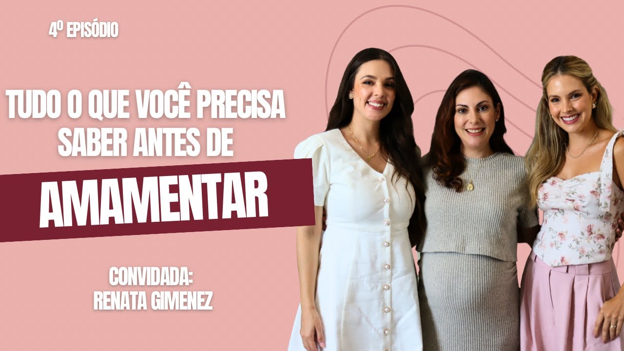 Amamentação: tudo o que você precisa saber com Re Gimenez | Fala, Mãe de Fé ! Podcast #04 