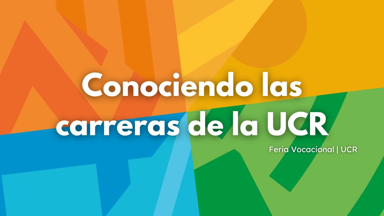 Conociendo las carreras de la UCR