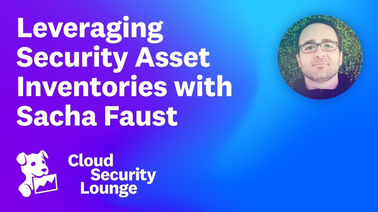 Leveraging Security Asset Inventories