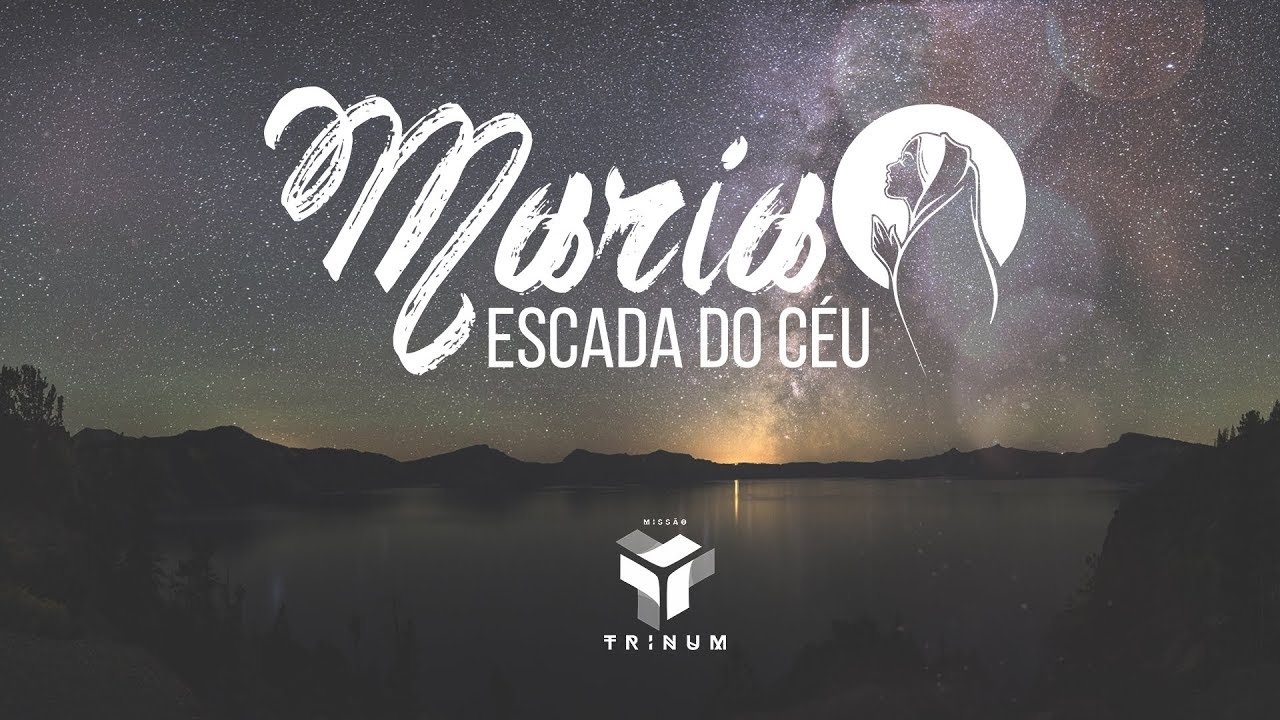 Maria Escada do C&eacute;u (Official Lyric Video) - Miss&atilde;o Trinum
