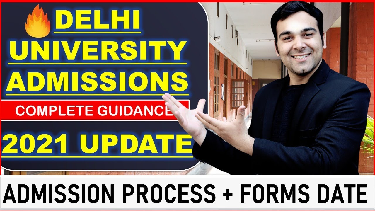 DELHI UNIVERSITY Admissions 2021 | Complete Process, Forms, Cutoffs |  Latest Update