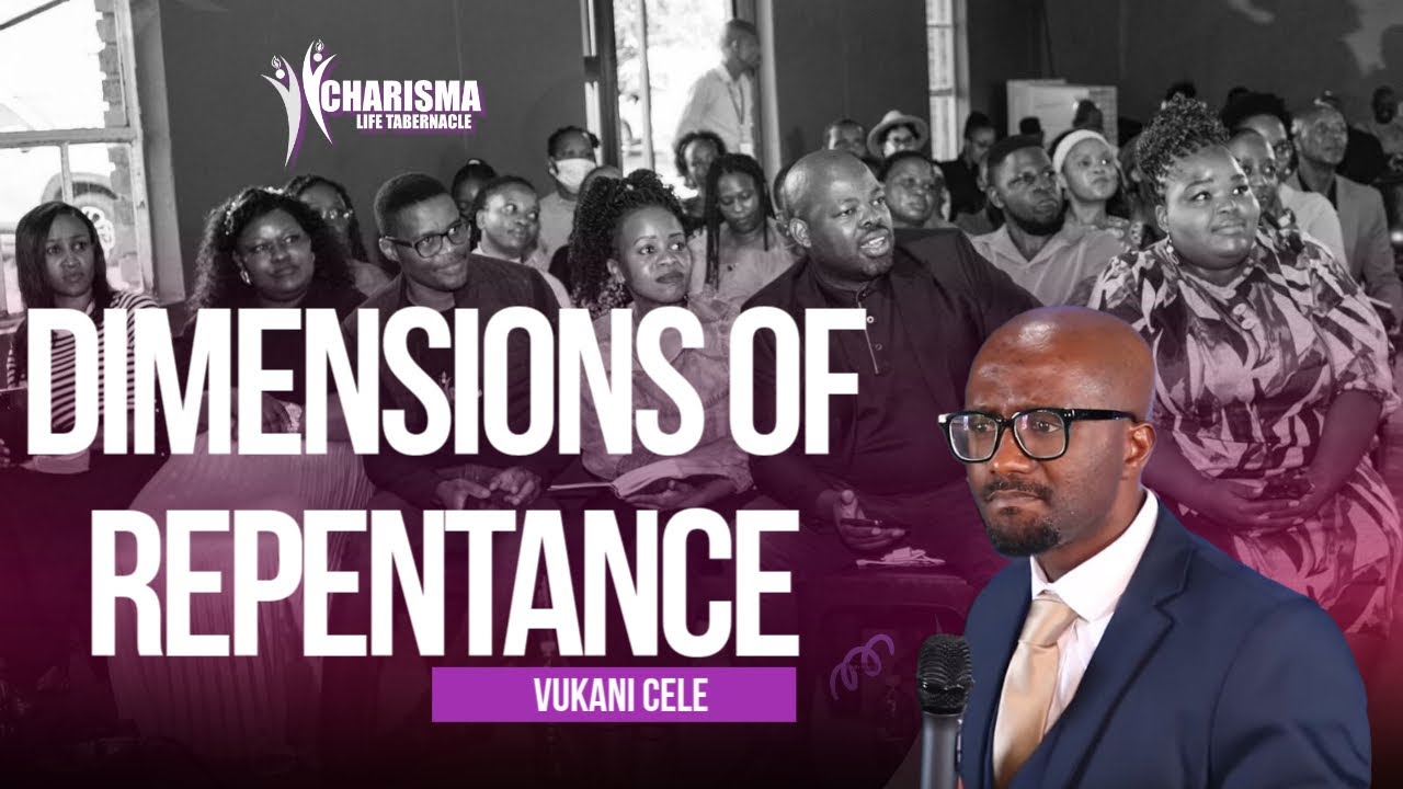 Vukani Cele: Dimensions of Repentance