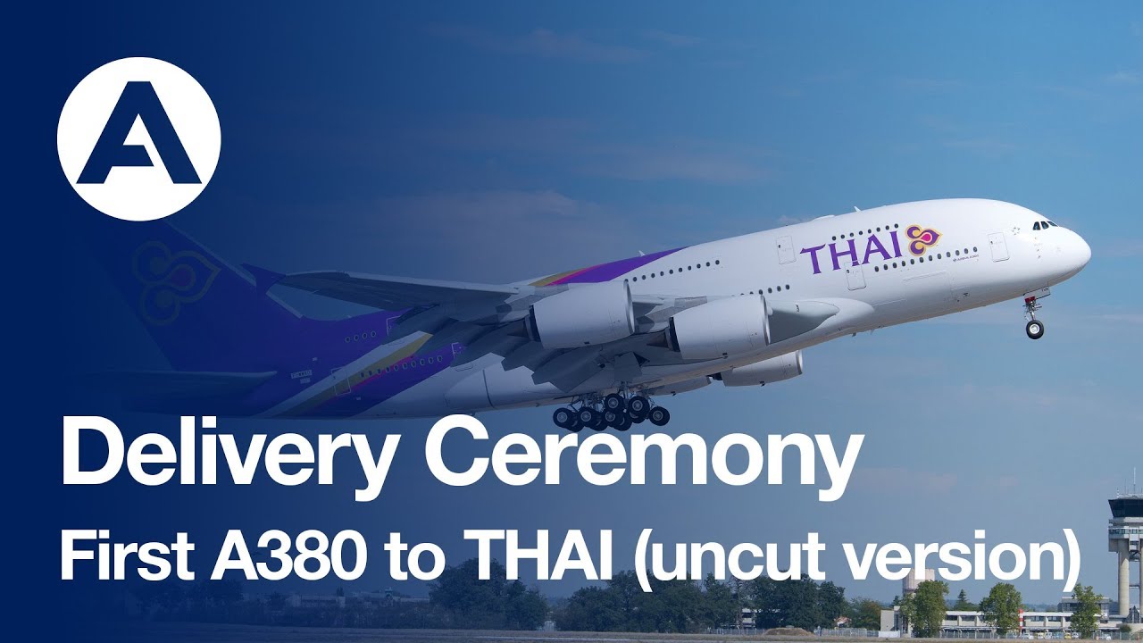THAI's First A380 Delivery Ceremony (uncut version)