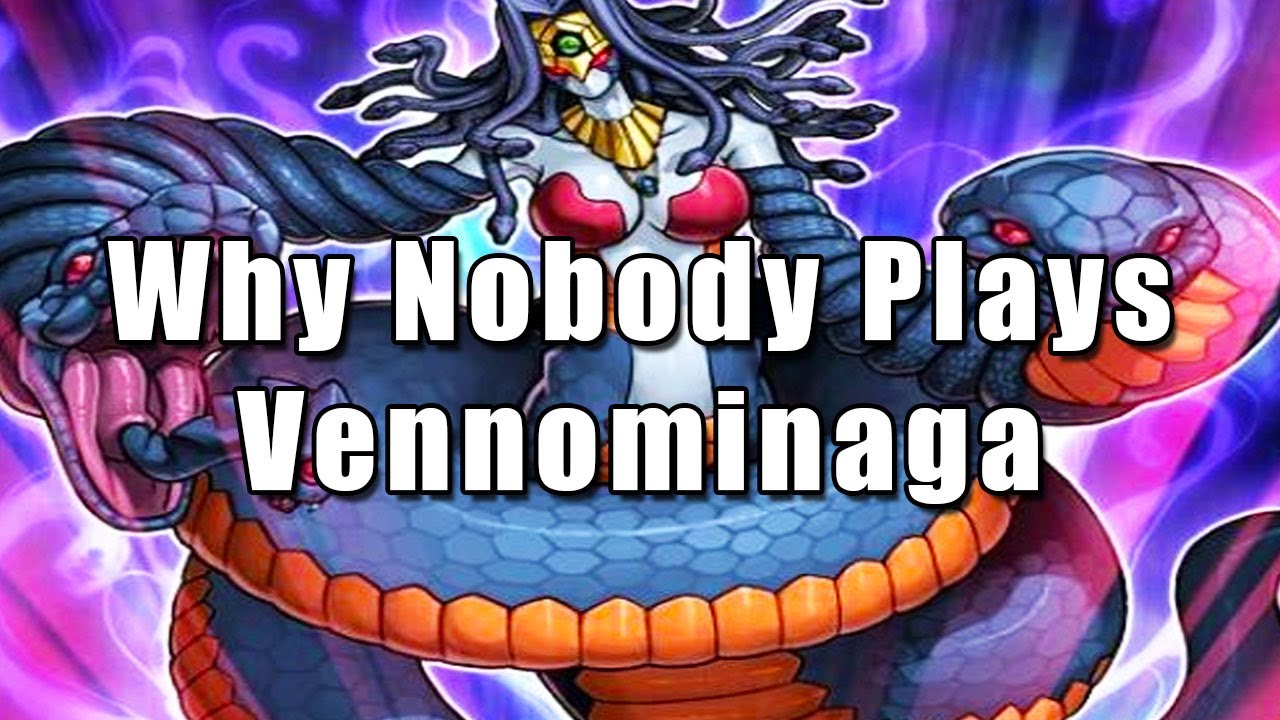 Why Nobody Plays Vennominaga the Deity of Poisonous Snakes | Yu-Gi-Oh!