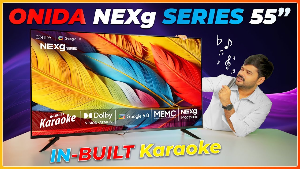 🎤 Onida NexG 55