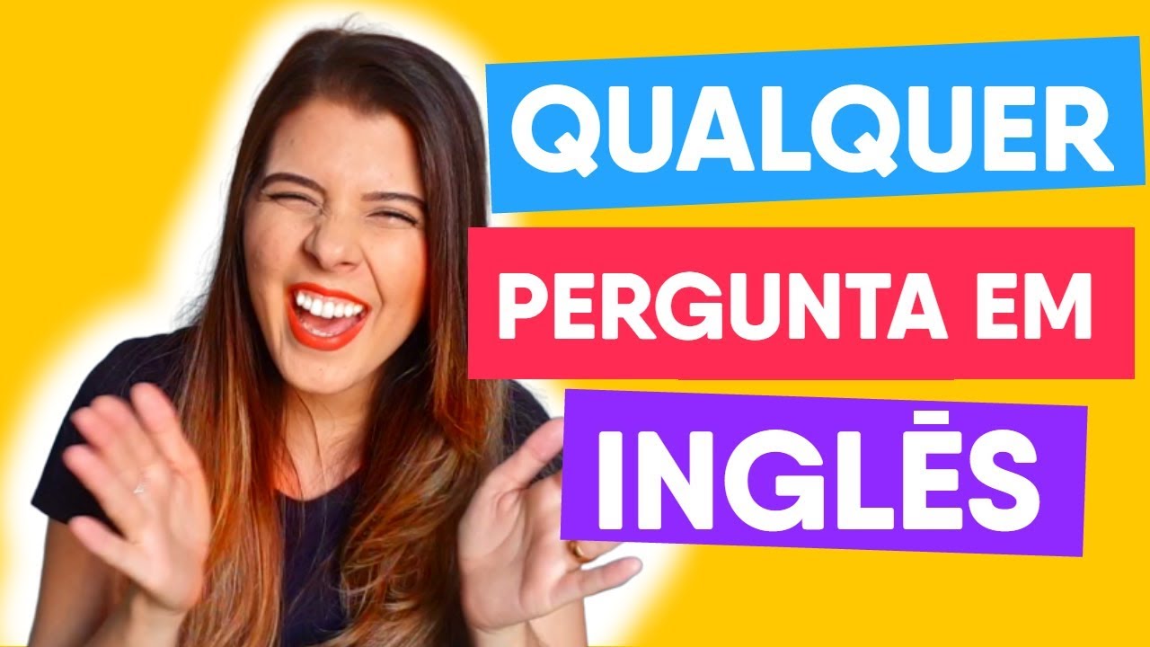 Como Responder Qualquer Pergunta em Inglês - Dicas de Inglês