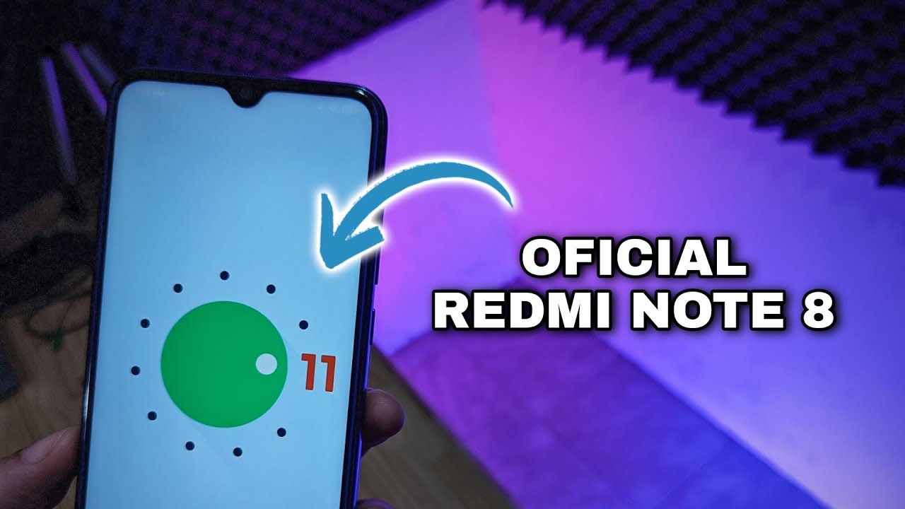 OFICIAL- REDMI NOTE 8 - ANDROID 11 EST&Aacute;VEL- FINALLY - BOOM 🔥🔥🔥