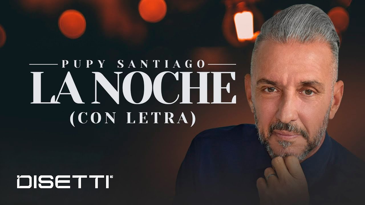 Pupy Santiago - La Noche | Salsa con Letra Romántica