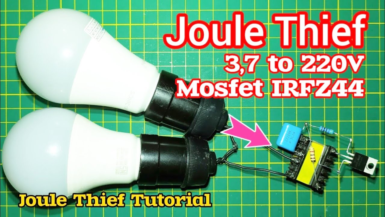 Joule Thief 3,7 to 220V Mosfet IRFZ44  @joulethieftutorial