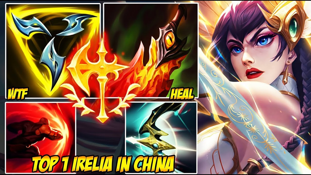 WILD RIFT CHINA TOP 1 IRELIA - INFINITE HEALING! Why You Can't Kill This Irelia
