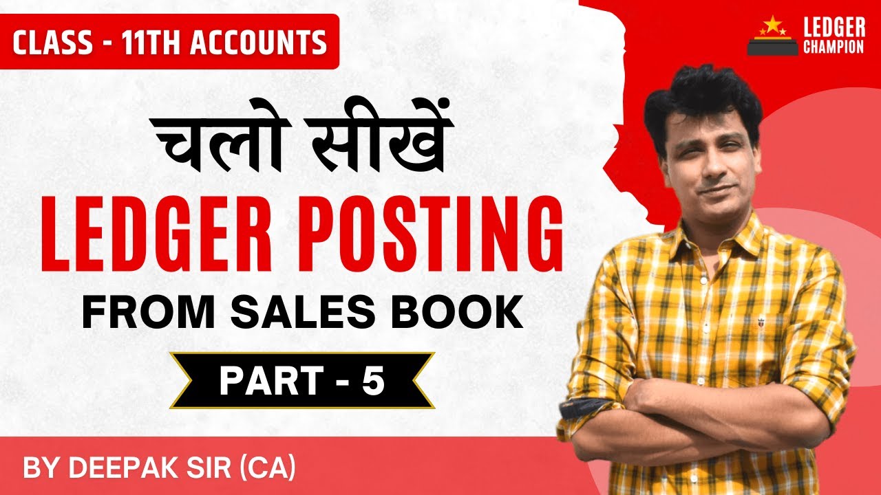 Ledger Posting from Sales Book | Part 5 | Ledger Champion Series | Class 11 Accounts
