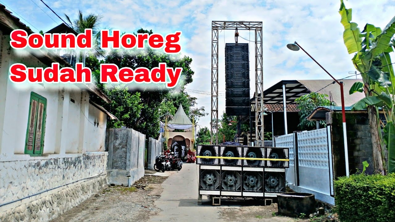 Proses pemasangan Sound System Hajatan Bpk. Kamituwo Jambewngi