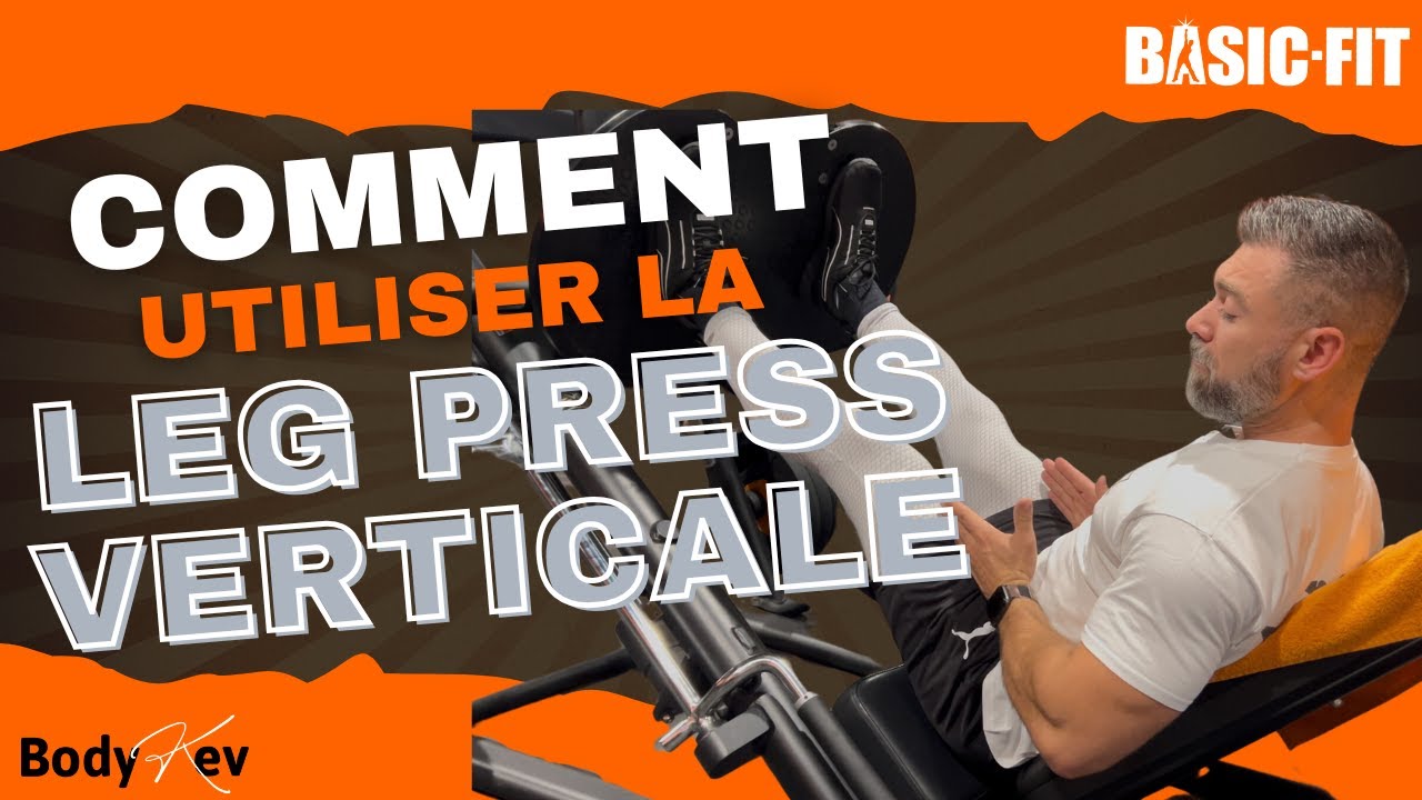 Comment utiliser la LEG PRESS VERTICALE Matrix de chez Basic-Fit ? ￼