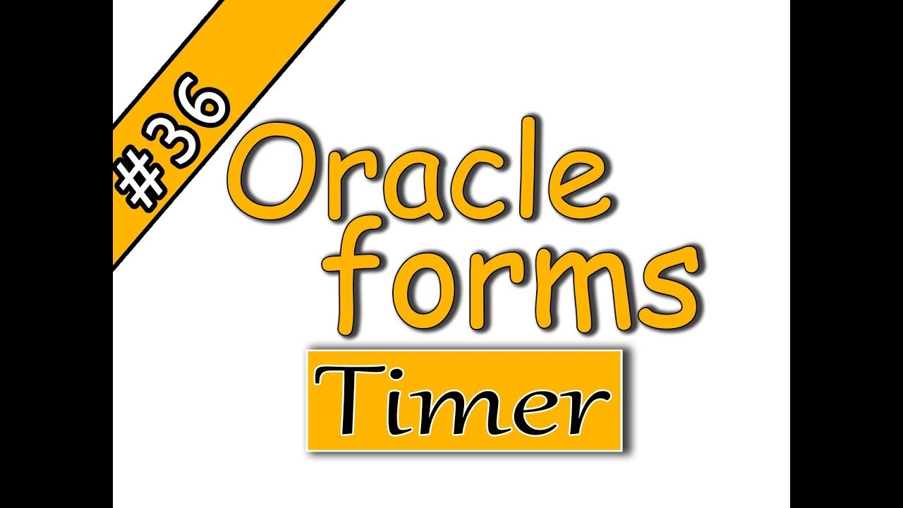 36- Oracle forms timer | runtime clock |progress bar اوراكل فورمز