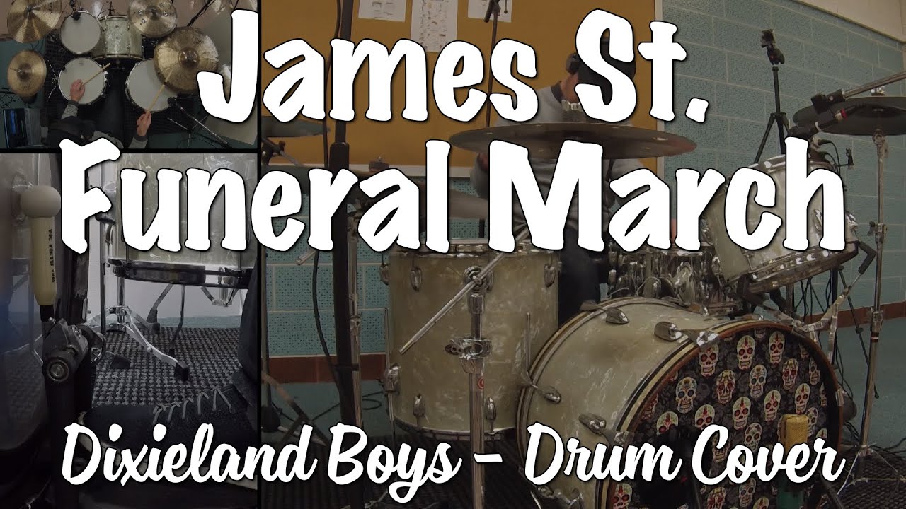 James Street Funeral March (Dixieland Boys version) - Drum Cover
