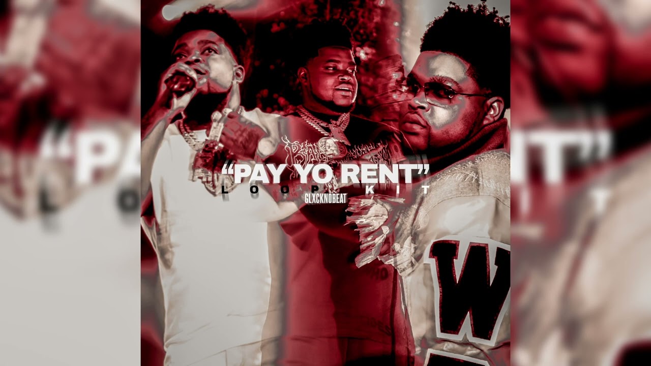 [FREE] BossMan Dlow Loop Kit - Pay Yo Rent (Veeze, Rob49, Wizz Havinn, etc)