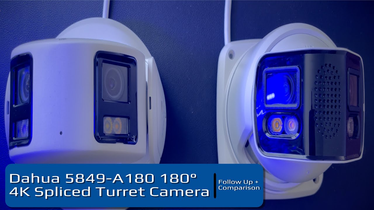 Dahua 5849-A180-E2 / Color4K-T180 Turret Camera - Comparison to Hikvision DS-2CD2387G2P-LSU/SL