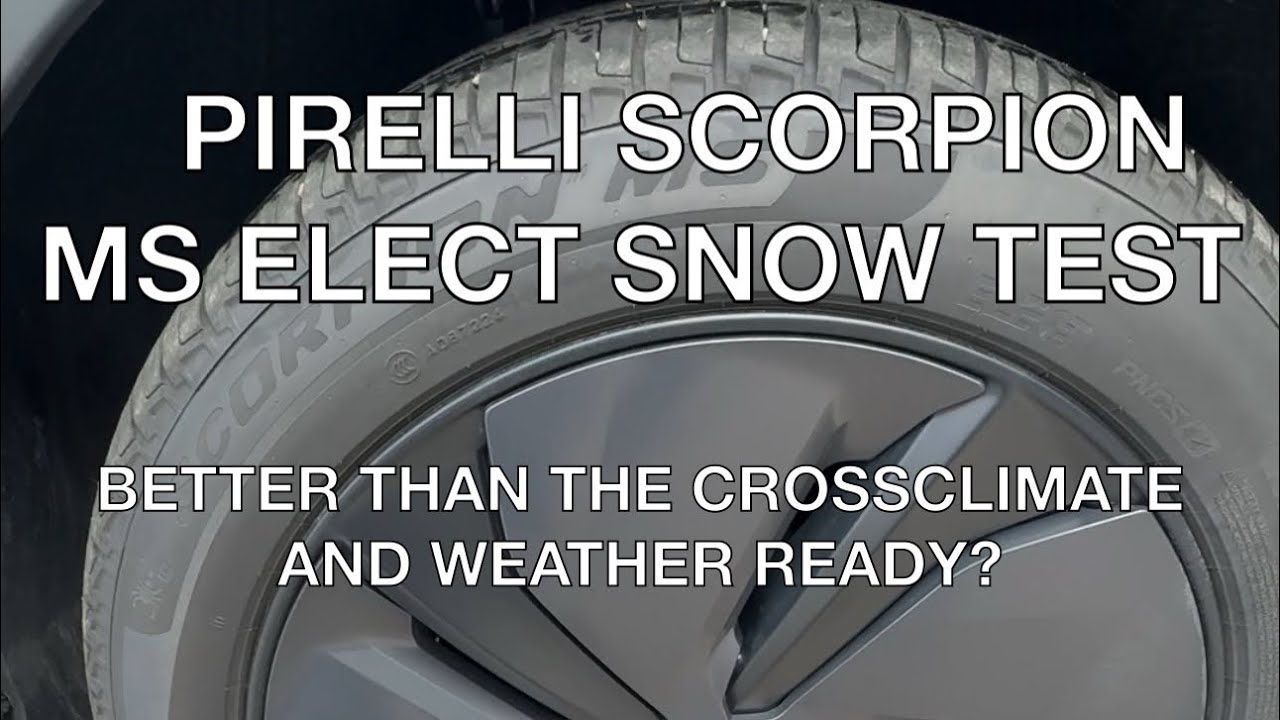 Тест Pirelli Scorpion Mud and Snow Elect на снегу. (Лучше, чем CrossClimate 2 и WeatherReady2?)