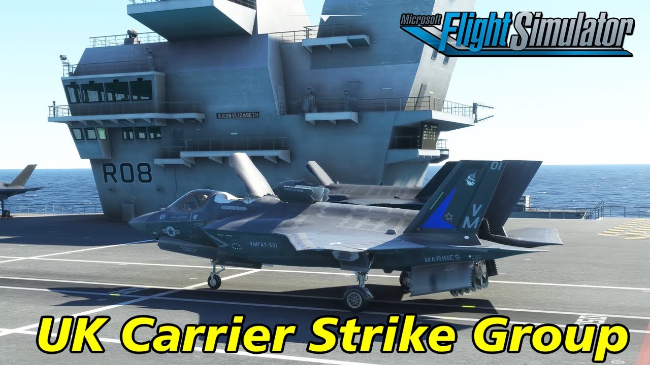 F-35b UK Carrier Strike Group & Amphibious Ready Group in MSFS2020
