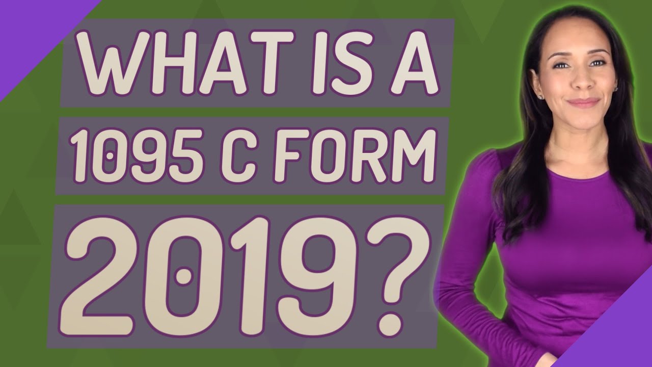 What is a 1095 C Form 2019?