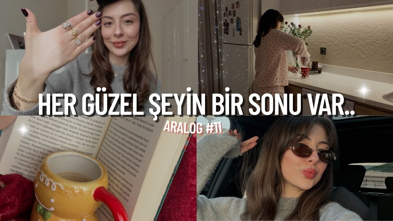 ARALOG #11 | her güzel şeyin bir sonu var, sıcak çikolata tarifi, takılarım nereden ve evde iki gün