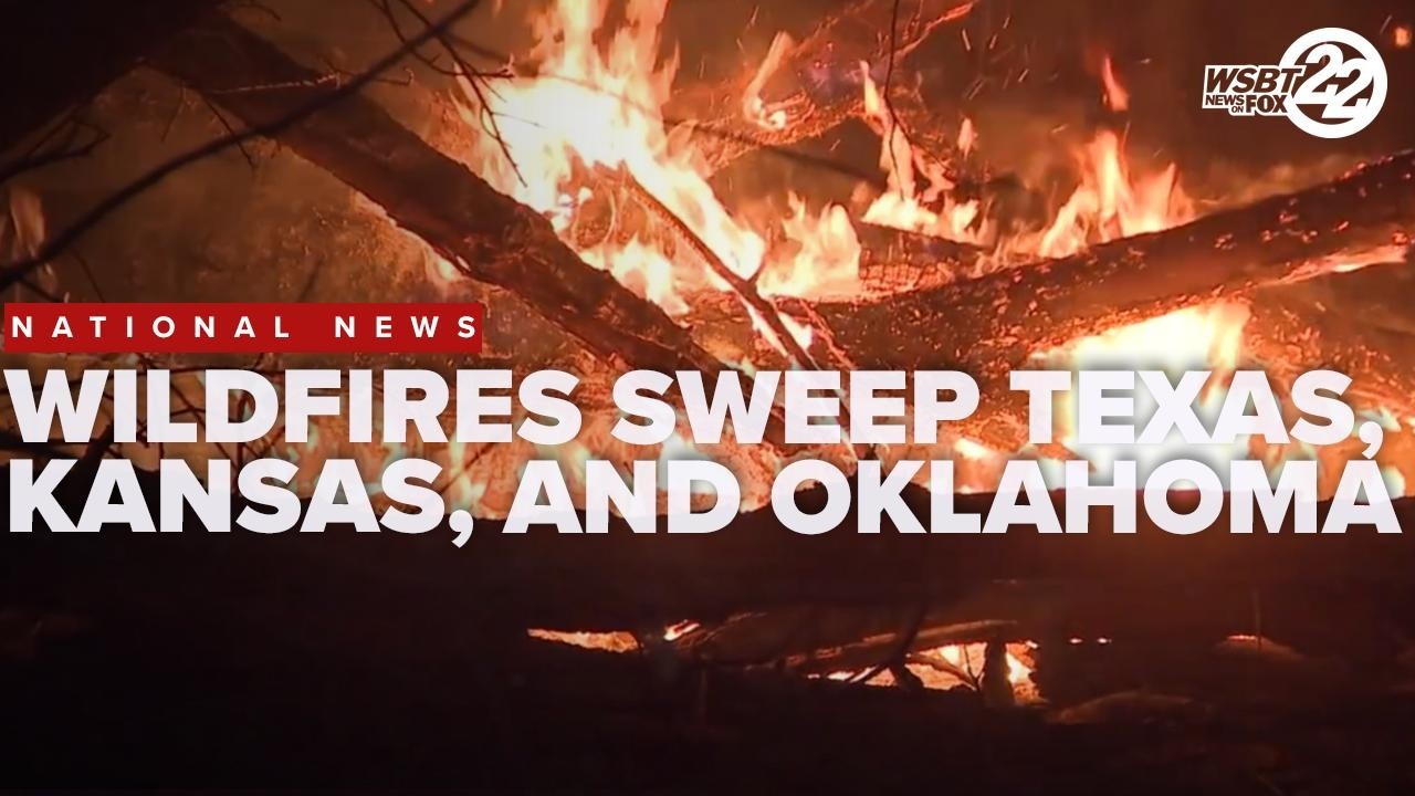 Wildfires spread through Texas, Oklahoma, and Kansas