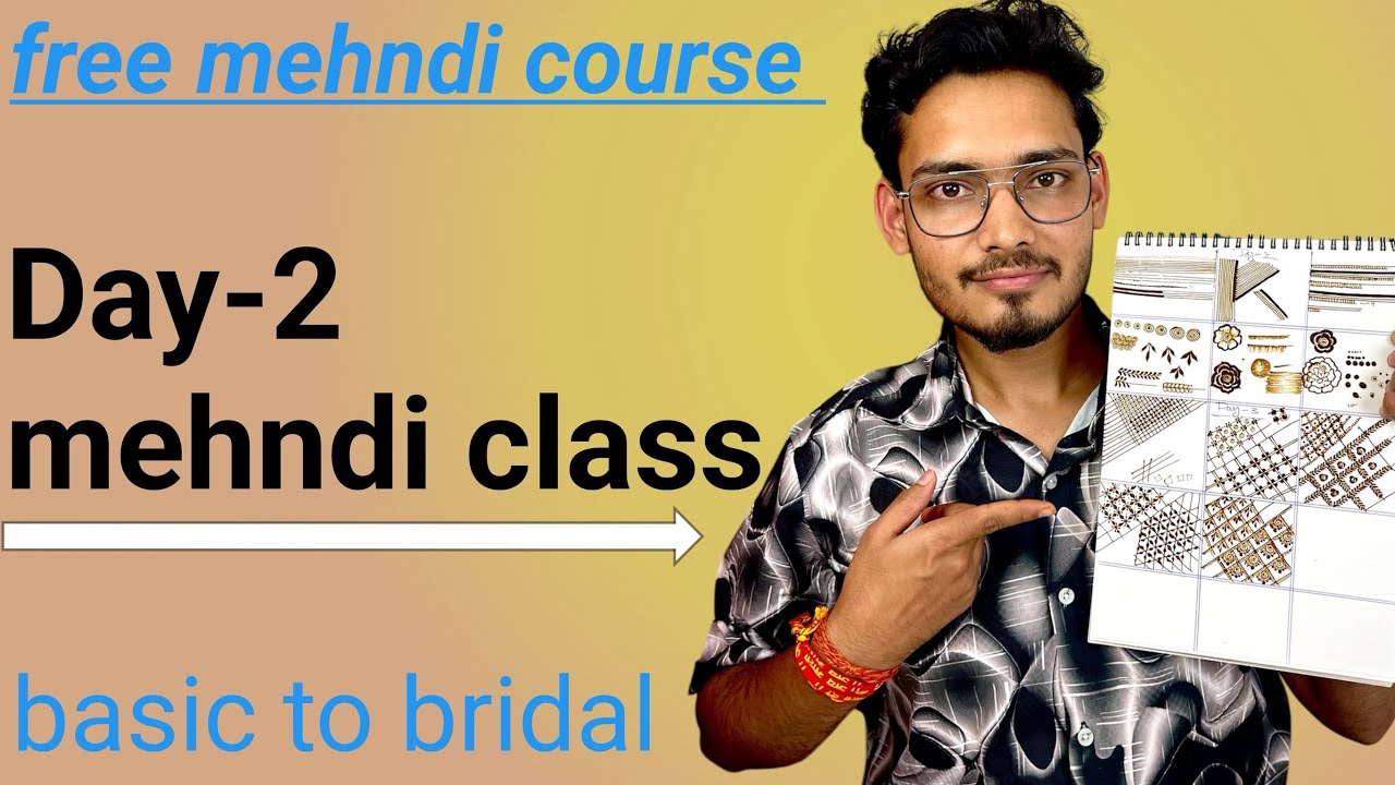 Day-2 mehandi class/basic to bridal mehandi course/mehndi training/free mehandi training