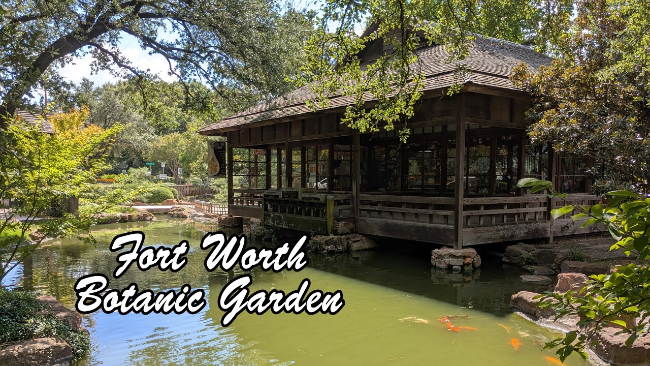 Exploring the Fort Worth Botanic Garden