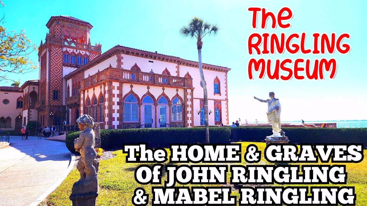 RINGLING Circus MUSEUM | Home & GRAVES Of Ringlings