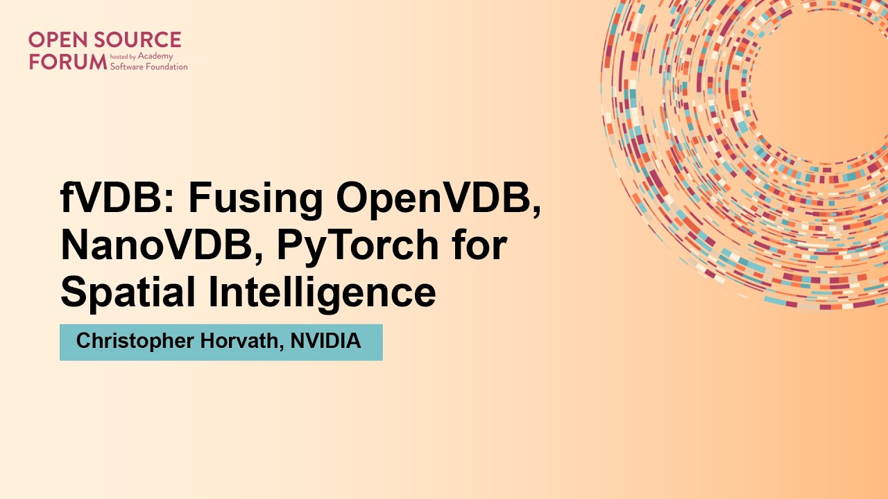 fVDB: Объединение OpenVDB, NanoVDB и PyTorch для пространственного интеллекта — Кристофер Хорват,...