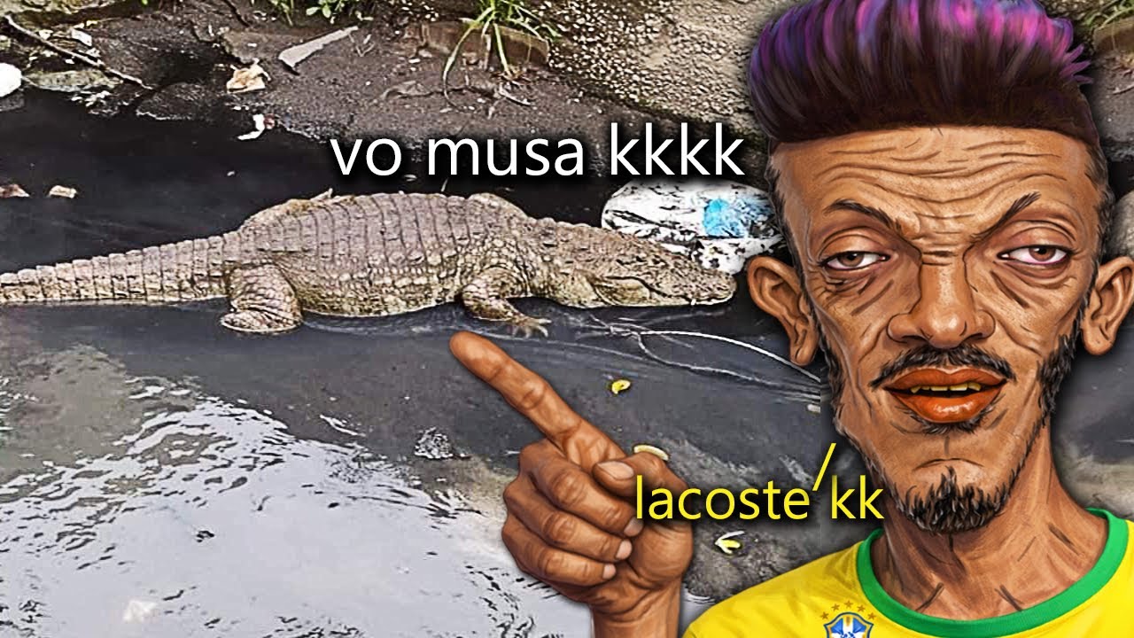 agora tem JACARÉ vivendo em FAVELA KKKKKKKKKKKKK